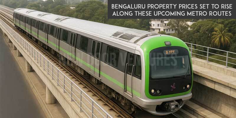 Bengaluru Property Prices Set to Rise Along These Upcoming Metro Routes