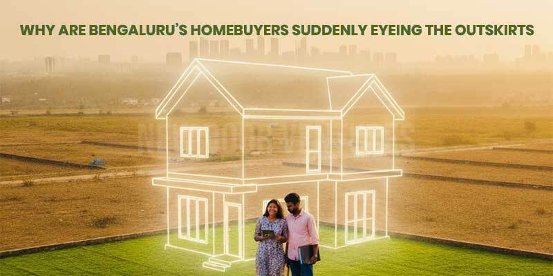 As property prices rise in Bengaluru’s tech corridors, homebuyers turn to the city’s outskirts for affordable options